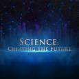 Science: Creating the Future