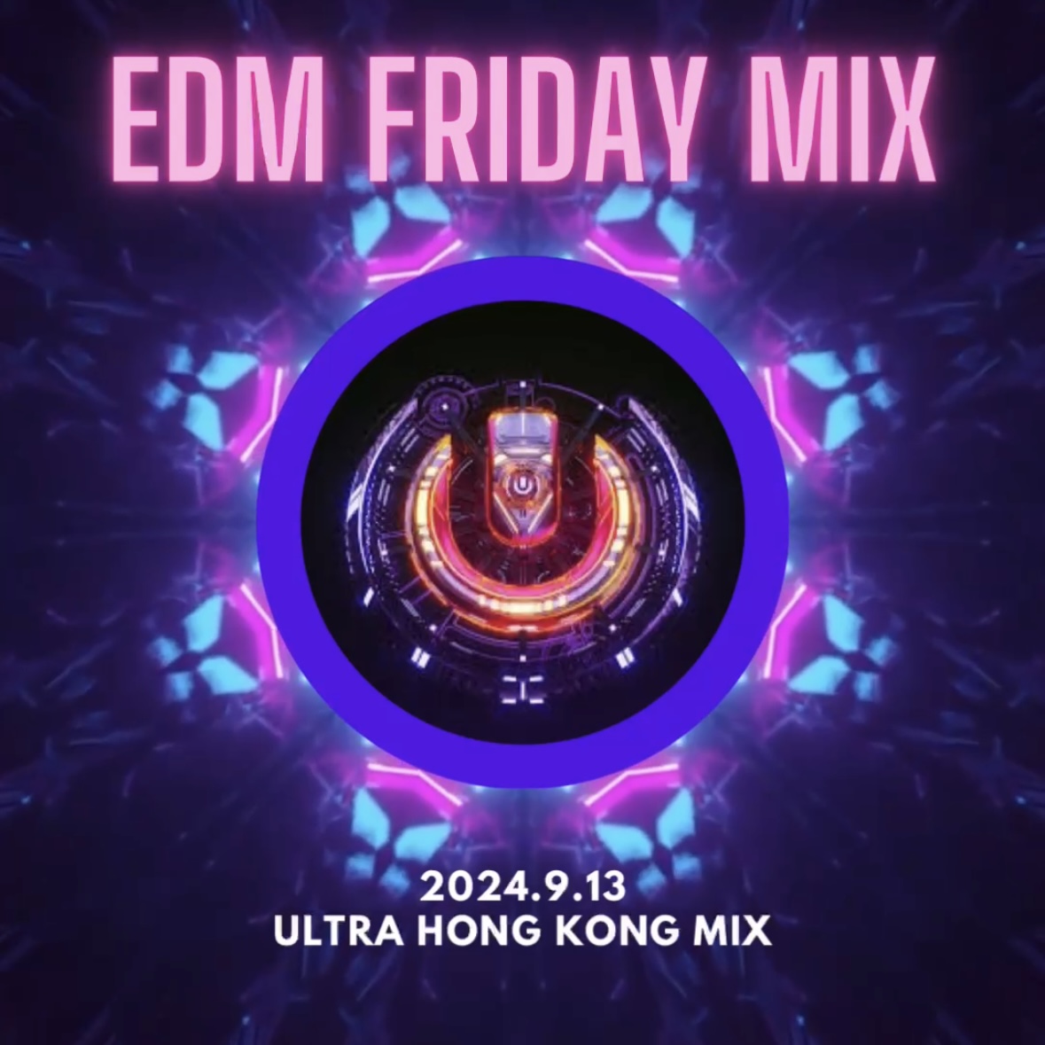 騷動音樂 | 音樂大秘寶：《幪面超人》、《Full Moon Party》｜EDM Friday Mix：Ultra Hong Kong Mix