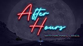 After Hours with Michael Lance