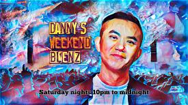 Danny’s Weekend Blenz
