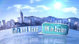 Belt and Road: HK in Action