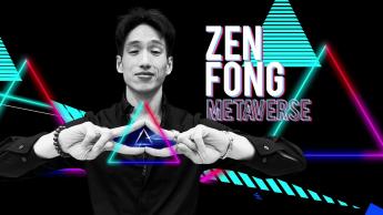 Zen Fong:  Embrace the Ever-changing World      